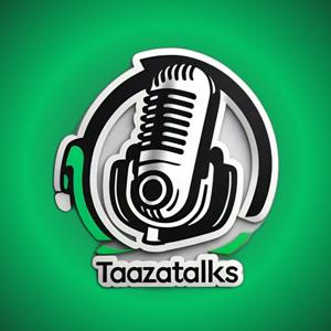 Taaza Talks