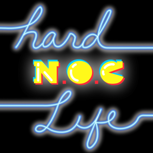 Hard N.O.C. Life by Hard NOC Media