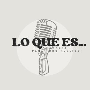 LO QUE ES PODCAST