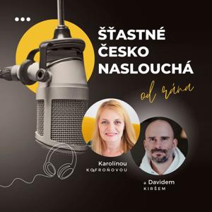 Šťastné Česko naslouchá od rána