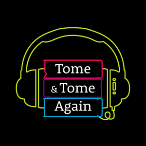 Tome & Tome Again