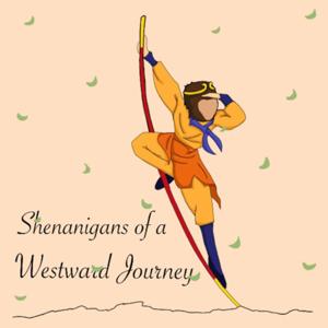 Shenanigans of a Westward Journey