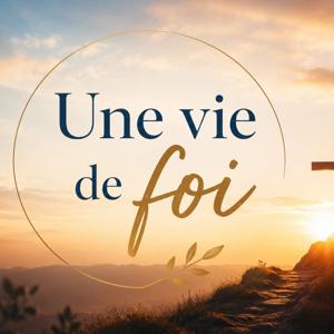 Une vie de foi