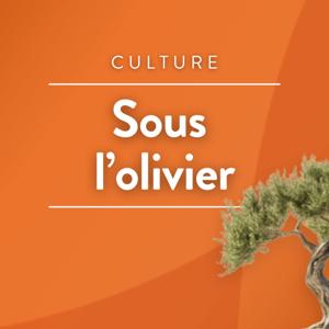 Sous l'olivier