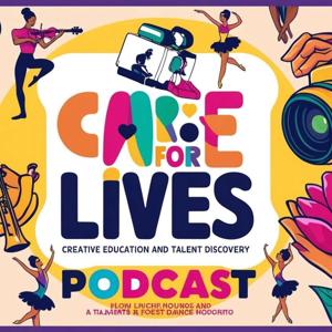 Care For Lives Podcast