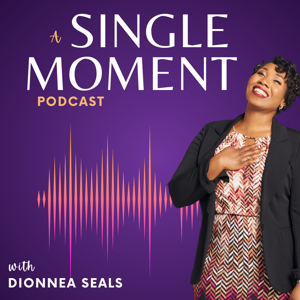 A Single Moment Podcast