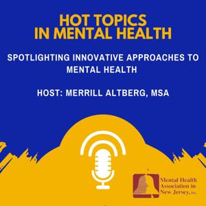 MHANJ's Hot Topics in Mental Health
