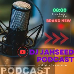 jahseed's Podcast