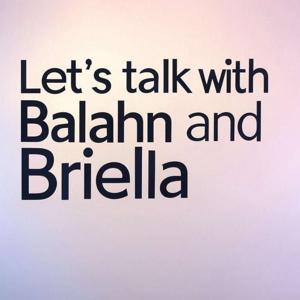 Let's Talk with Balahn and Briella