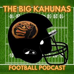 The Big Kahunas Football Podcast