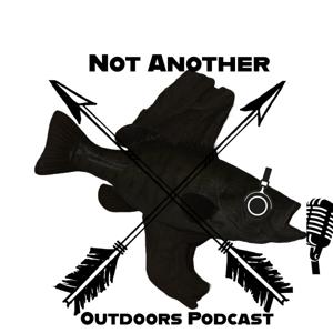 Not Another Outdoor Podcast