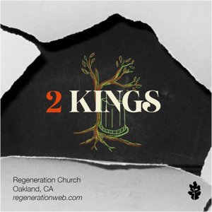 2nd Kings - Regeneration Church