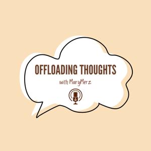 Offloading Thoughts