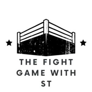 THE FIGHT GAME WITH ST
