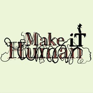 Make iT Human