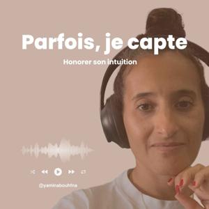 Parfois, je capte