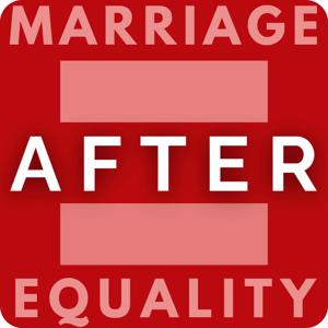 Marriage After Equality Podcast
