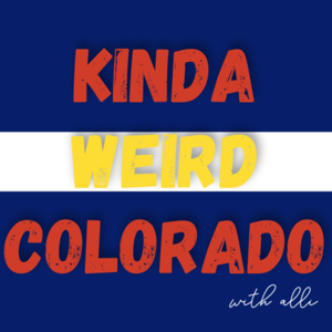 Kinda Weird Colorado