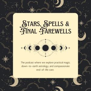 Stars, Spells and Final Farewells