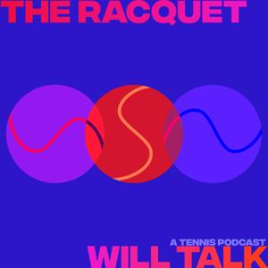 The Racquet Will Talk
