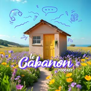 Le Cabanon Podcast