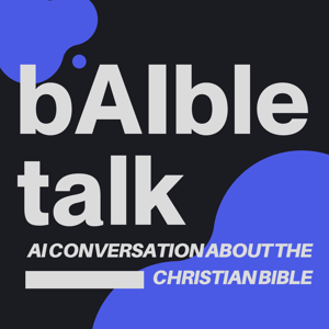 bAIble Talk