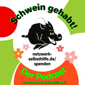 Schwein gehabt! - Der Podcast von Netzwerk Selbsthilfe e.V.
