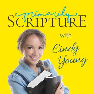 Primarily Scripture with Cindy Young