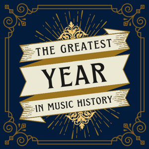 The Greatest Year in Music History