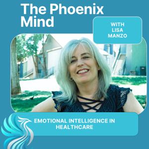 Emotional Intelligence in Healthcare with Lisa Manzo