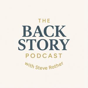 The Back Story with Steve Rother