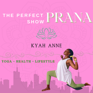 The Perfect Prana Show