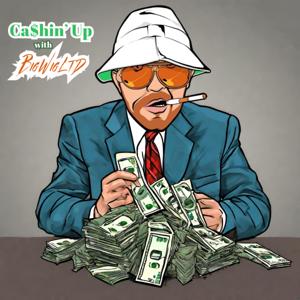 Cashin' Up with BigWigLTD