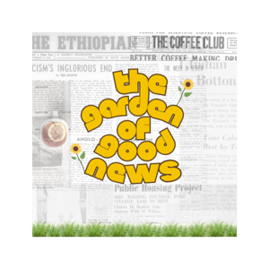 The Garden of Good News