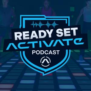 The Ready Set ACTIVATE Podcast