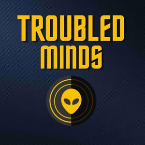 Troubled Minds Radio by Troubled Minds Media