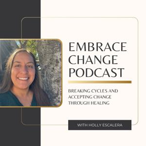 Embrace Change Podcast