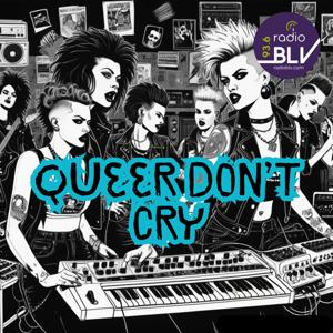 Queer Don't Cry