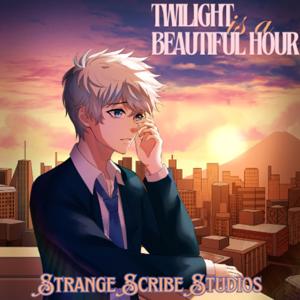 Twilight Is A Beautiful Hour