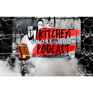 Kitchen Unorthodox Podcast