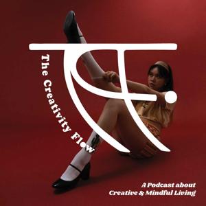 The Creativity Flow Podcast