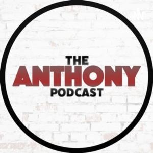 Anthony Podcast