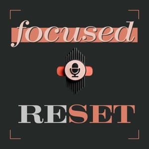 Focused Reset