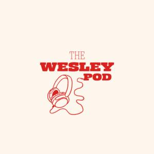 The Wesley Pod