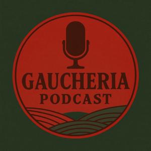 Gaucheria Podcast