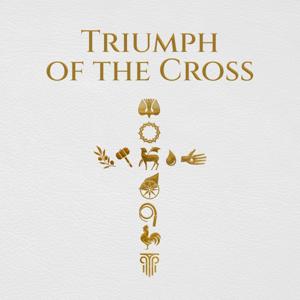 The Triumph of the Cross
