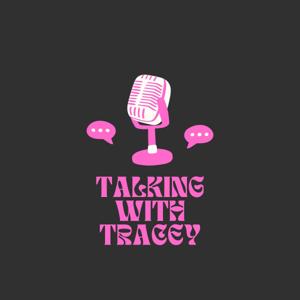 Talking with Tracey