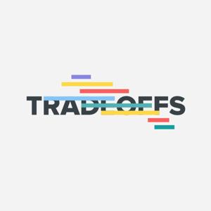 TRADEOFFS