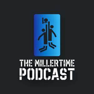 The MillerTime Podcast