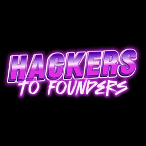 Hackers to Founders